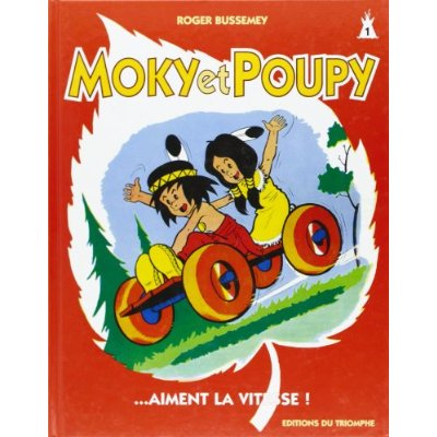 Emprunter Moky et Poupy Tome 1 : Moky et Poupy aiment la vitesse livre