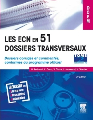 Emprunter Les ECN en 51 dossiers transversaux. Tome 2, dossiers 52 à 102, 2e édition livre