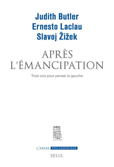 Emprunter Apres l'émancipation. Trois voix pour penser la gauche livre