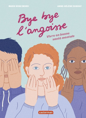 Emprunter Bye bye l'angoisse. Vivre en bonne santé mentale livre