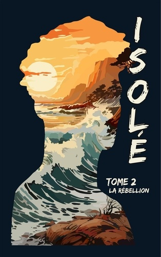 Emprunter Isolé Tome 2 : La Rébellion livre