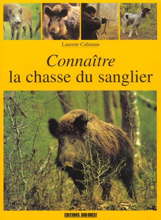 Emprunter Connaître la chasse du sanglier livre