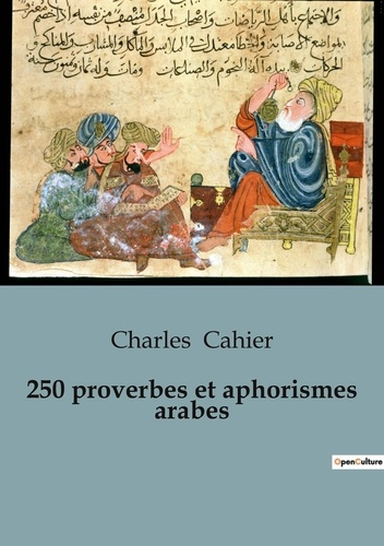 Emprunter 250 proverbes et aphorismes arabes livre