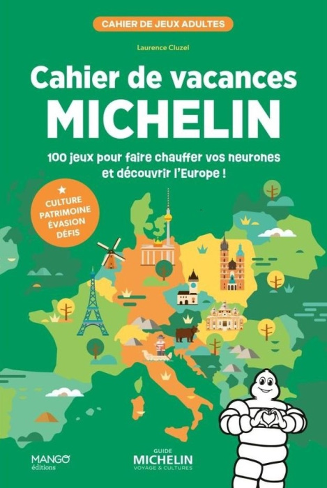 Emprunter Cahier de vacances Michelin. 100 jeux pour faire chauffer vos neurones et découvrir l'Europe ! livre