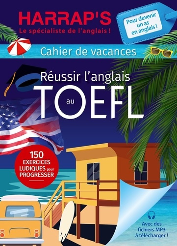 Emprunter Réussir l'anglais au TOEFL. Cahier de vacances livre