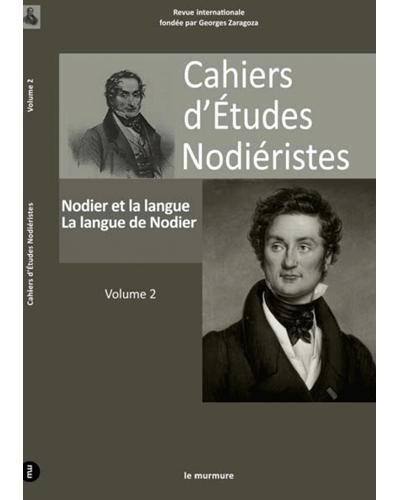Emprunter Cahiers d'Etudes Nodiéristes N° 2 : Nodier et la langue, la langue de Nodier livre
