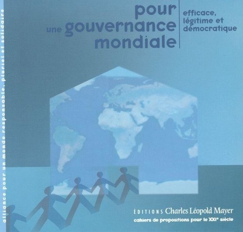 Emprunter Pour une gouvernance mondiale . Efficace, légitime et démocratique livre