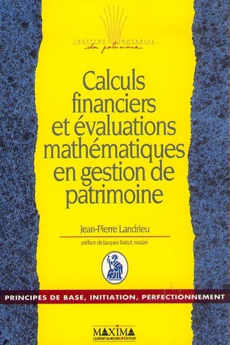 Emprunter Calculs financiers et évaluations mathématiques en gestion de patrimoine livre