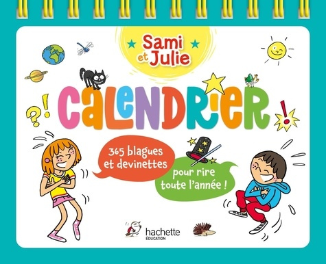 Emprunter Calendrier Sami et Julie. 365 blagues et devinettes pour rire toute l'année ! livre