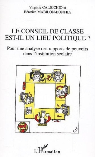 Emprunter Le conseil de classe est-il un lieu politique ? Pour une analyse des rapports de pouvoirs dans l'ins livre