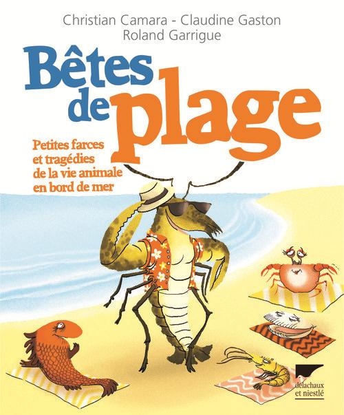 Emprunter Bêtes de plage. Petites farces et tragédies de la vie animale en bord de mer livre