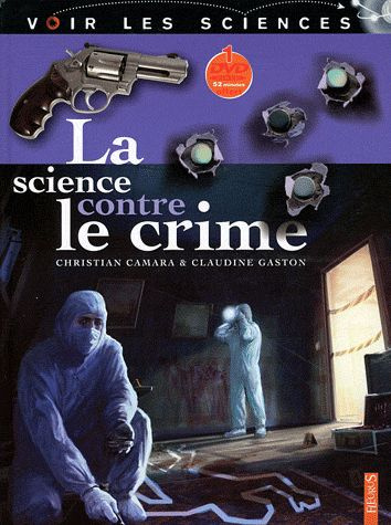 Emprunter La science contre le crime. Avec 2 DVD livre