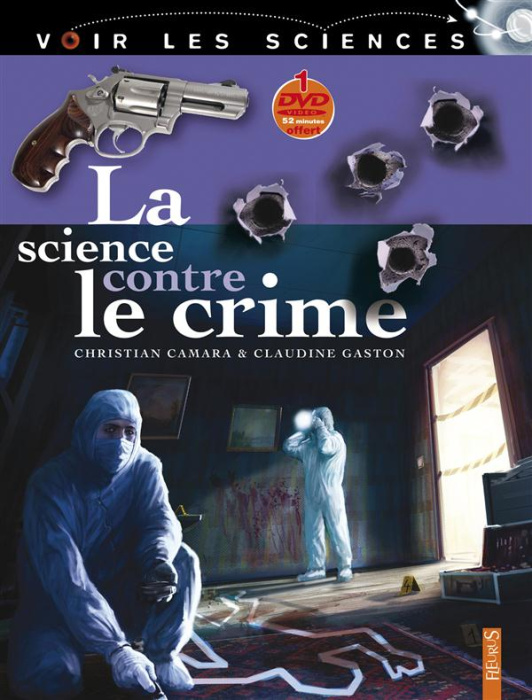 Emprunter La science contre le crime. Avec 1 DVD livre