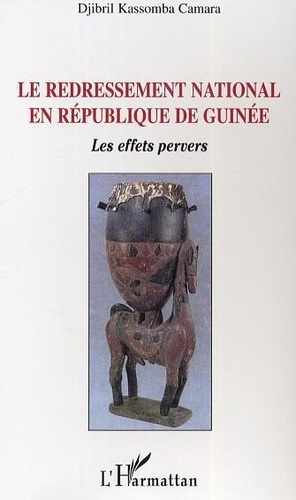 Emprunter Le redressement national en République de Guinée: les effets pervers livre
