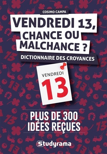Emprunter Vendredi 13, chance ou malchance ? Dictionnaire des superstitions et des croyances populaires livre