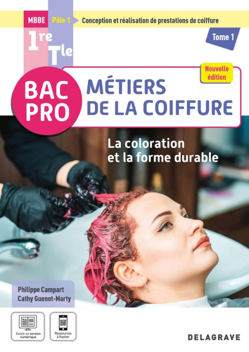 Emprunter La coloration et la forme durable - Pôle 1. Tome 1, 1re, Tle Bac Pro Métiers de la coiffure, Edition livre
