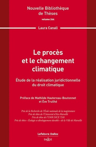 Emprunter Le procès et le changement climatique. Etude de la réalisation juridictionnelle du droit climatique livre