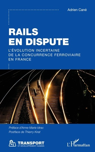 Emprunter Rails en dispute. L’évolution incertaine de la concurrence ferroviaire en France livre