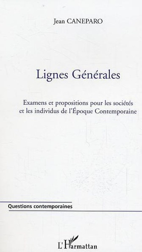 Emprunter Lignes générales. Examens et propositions pour les sociétés et les individus de l'Epoque Contemporai livre