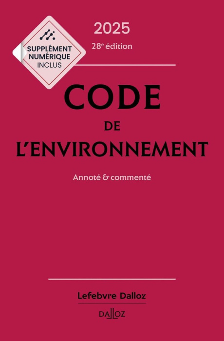 Emprunter Code de l'environnement. Annoté et commenté, Edition 2025 livre
