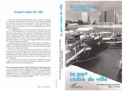 Emprunter Le port cadre de ville. Séminaire de l'Association internationale Villes et ports livre