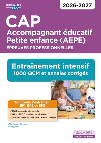 Emprunter CAP Accompagnant éducatif Petite enfance (AEPE). Epreuves professionnelles. Entraînement intensif 10 livre