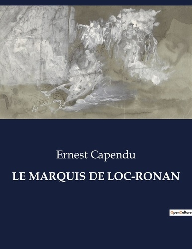 Emprunter Le marquis de loc-ronan. . livre