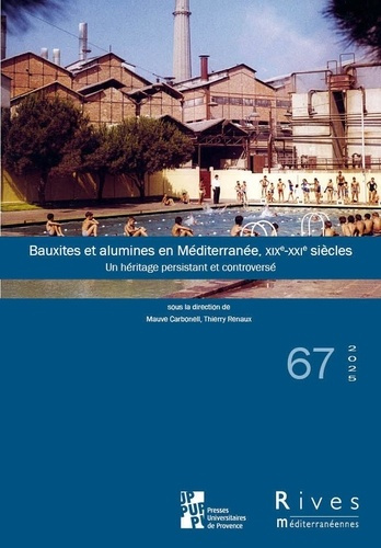 Emprunter Bauxites et alumines en Méditerranée, XIXe-XXIe siècles. Un héritage persistant et controversé livre