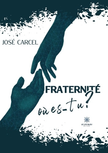 Emprunter Fraternité, où es-tu ? livre