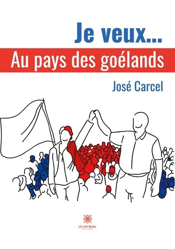Emprunter Je veux. Au pays des Goélands livre