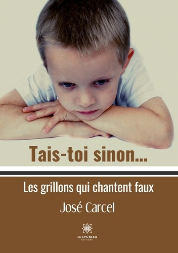 Emprunter Tais-toi sinon... Les grillons qui chantent faux livre