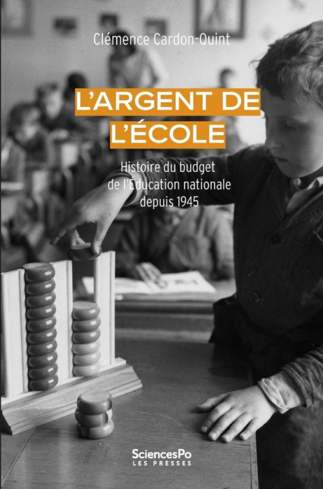 Emprunter L'argent de l'école. Histoire du budget de l’Education nationale depuis 1945 livre