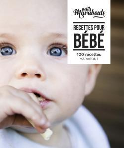 Emprunter Recettes pour bébé. 100 recettes livre