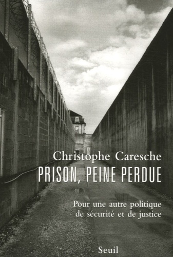 Emprunter Prison, peine perdue. Pour une autre politique de sécurité et de justice livre