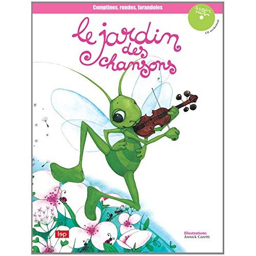 Emprunter Le jardin des chansons. Avec 1 CD audio livre