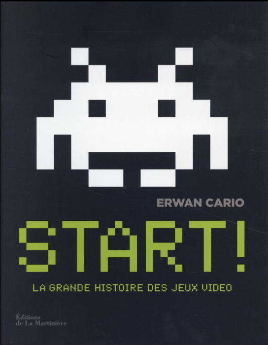 Emprunter Start ! La grande histoire des jeux vidéo livre