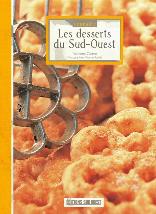 Emprunter Connaitre Les Desserts Du Sud-Ouest livre