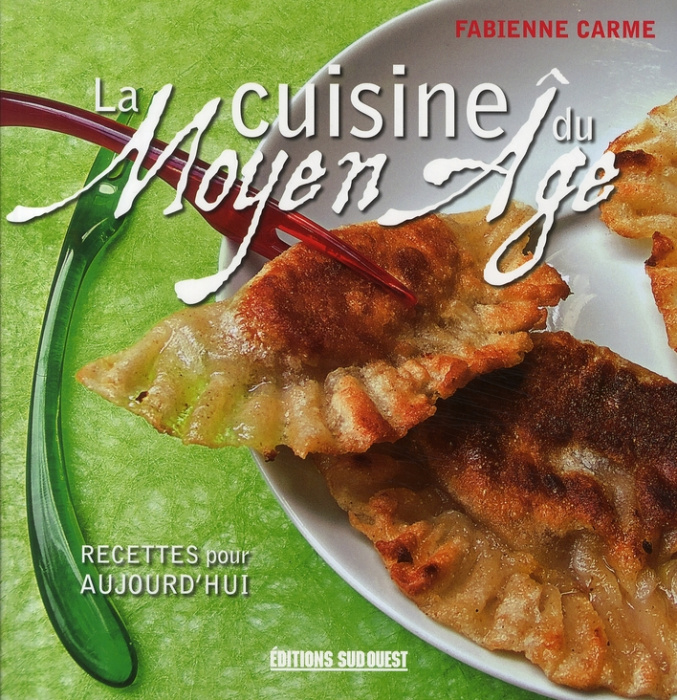 Emprunter La cuisine du Moyen Age. Recettes pour aujourd'hui livre