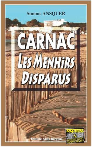Emprunter Carnac, les menhirs disparus livre