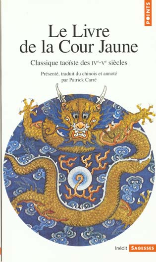 Emprunter LE LIVRE DE LA COUR JAUNE. Classique taoïste des IV-Vème siècles livre