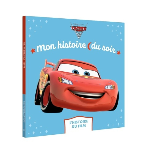 Emprunter Cars 2. L'histoire du film livre