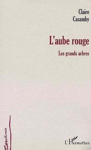 Emprunter L'aube rouge. Les grands arbres livre