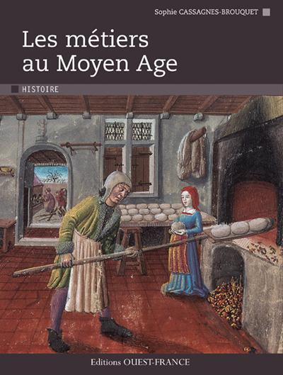 Emprunter Les métiers au Moyen Age livre