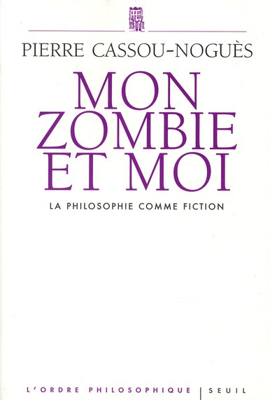 Emprunter Mon zombie et moi. La philosophie comme fiction livre