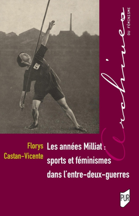 Emprunter Les années Milliat : sports et féminismes dans l'entre-deux-guerres livre