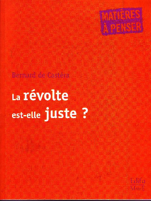 Emprunter La révolte est-elle juste ? livre