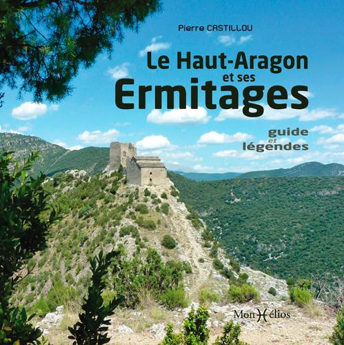Emprunter Le Haut-Aragon et ses ermitages. Guide et légendes livre