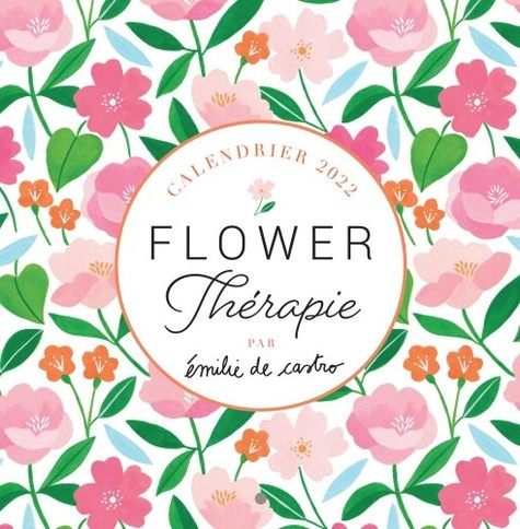 Emprunter Calendrier Flower Thérapie. Edition 2022 livre