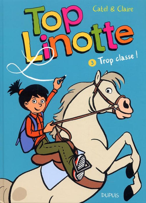 Emprunter Top Linotte Tome 3 : Trop classe ! livre
