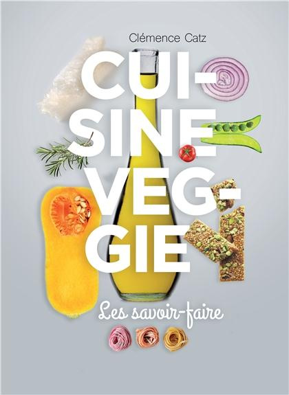 Emprunter Cuisine veggie, les savoir-faire livre